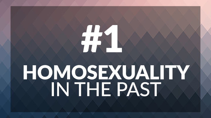 1. Homosexuality in the Past