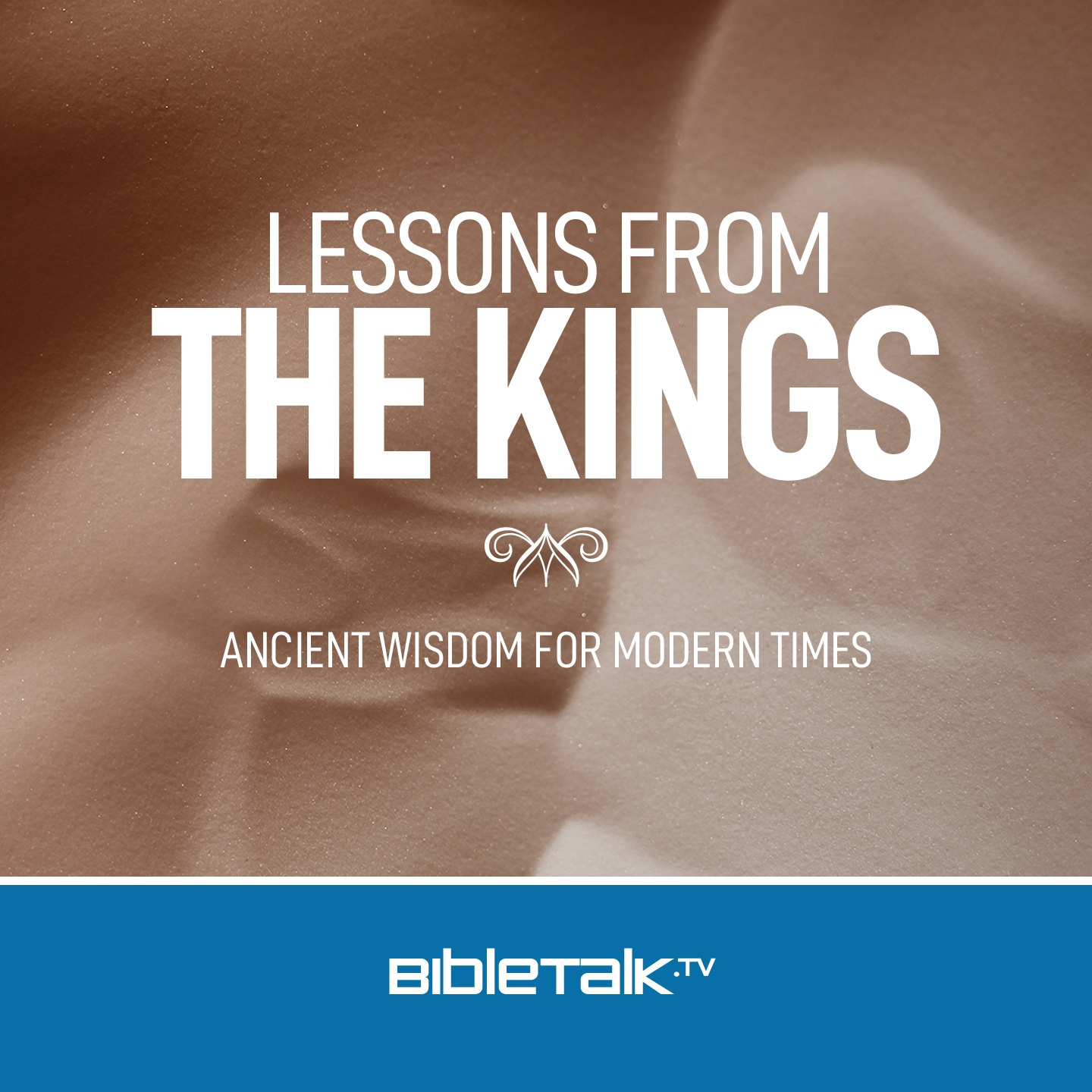 Lessons from the Kings — Bible Study with Mike Mazzalongo
