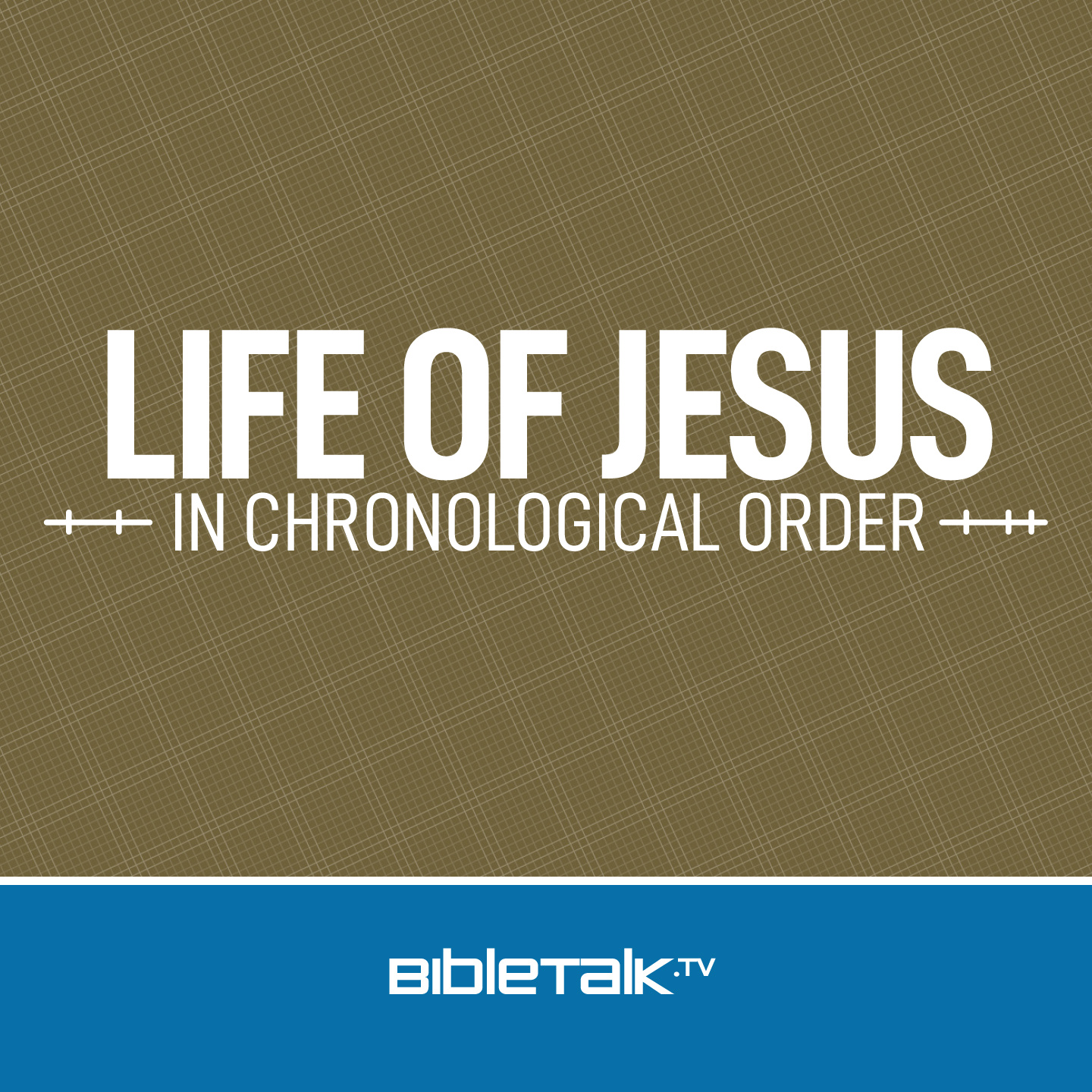 Life of Jesus in Chronological Order — Mike Mazzalongo