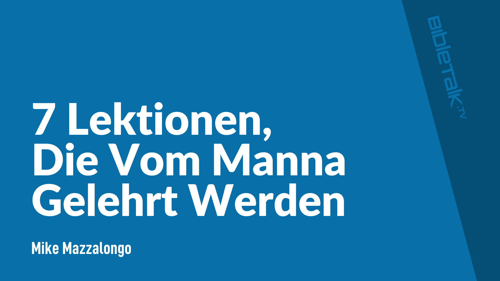 7 Lektionen, Die Vom Manna Gelehrt Werden