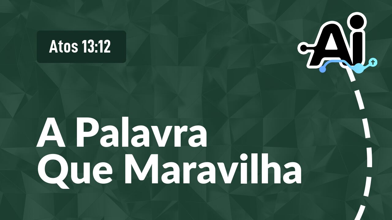 A Palavra Que Maravilha