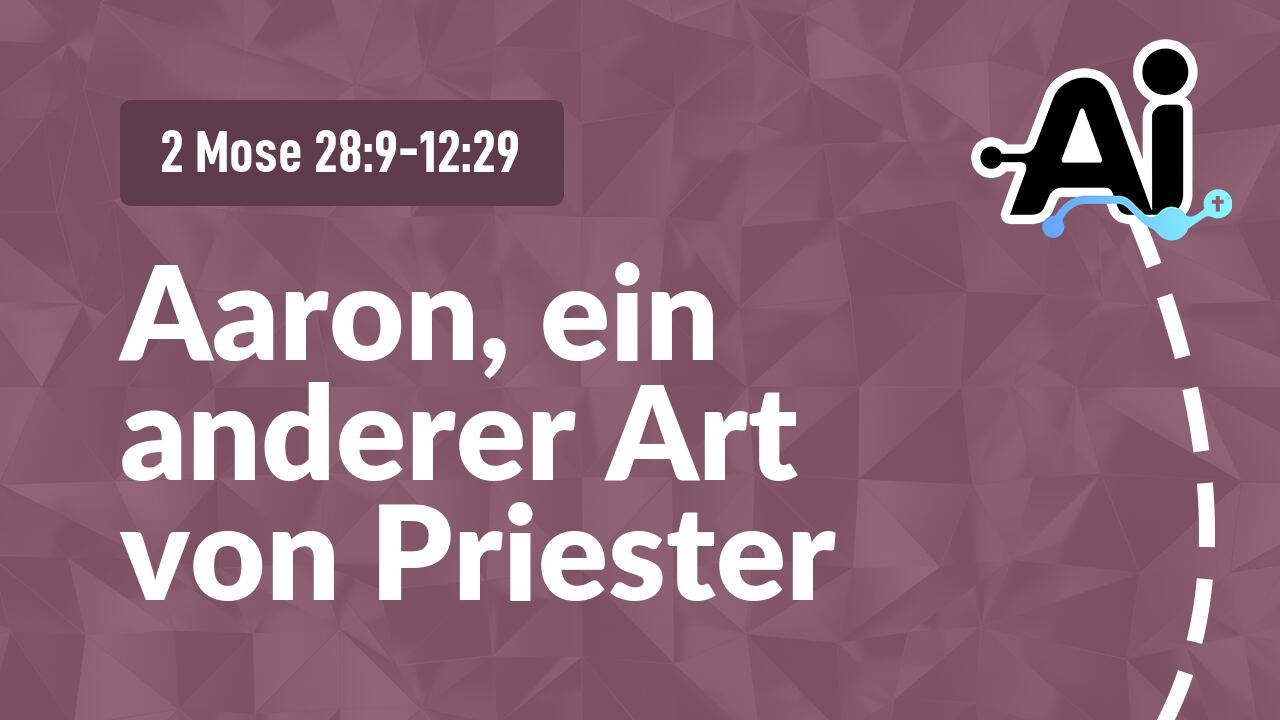 Aaron, ein anderer Art von Priester