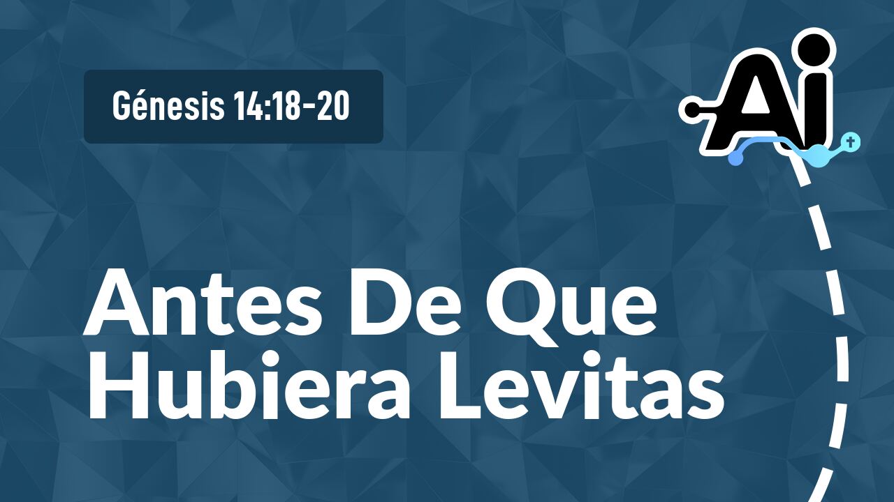 Antes De Que Hubiera Levitas