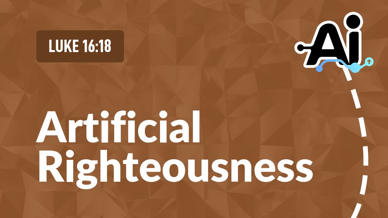 Artificial Righteousness