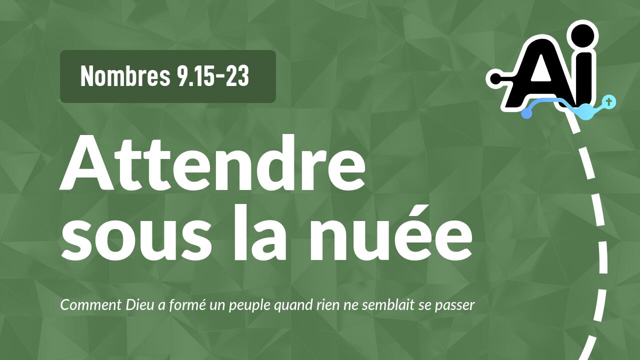 Attendre sous la nuée