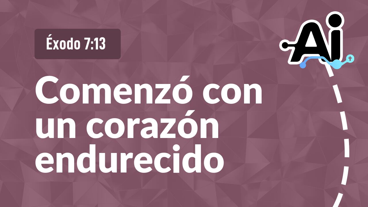 Comenzó con un corazón endurecido