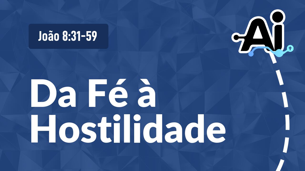 Da Fé à Hostilidade