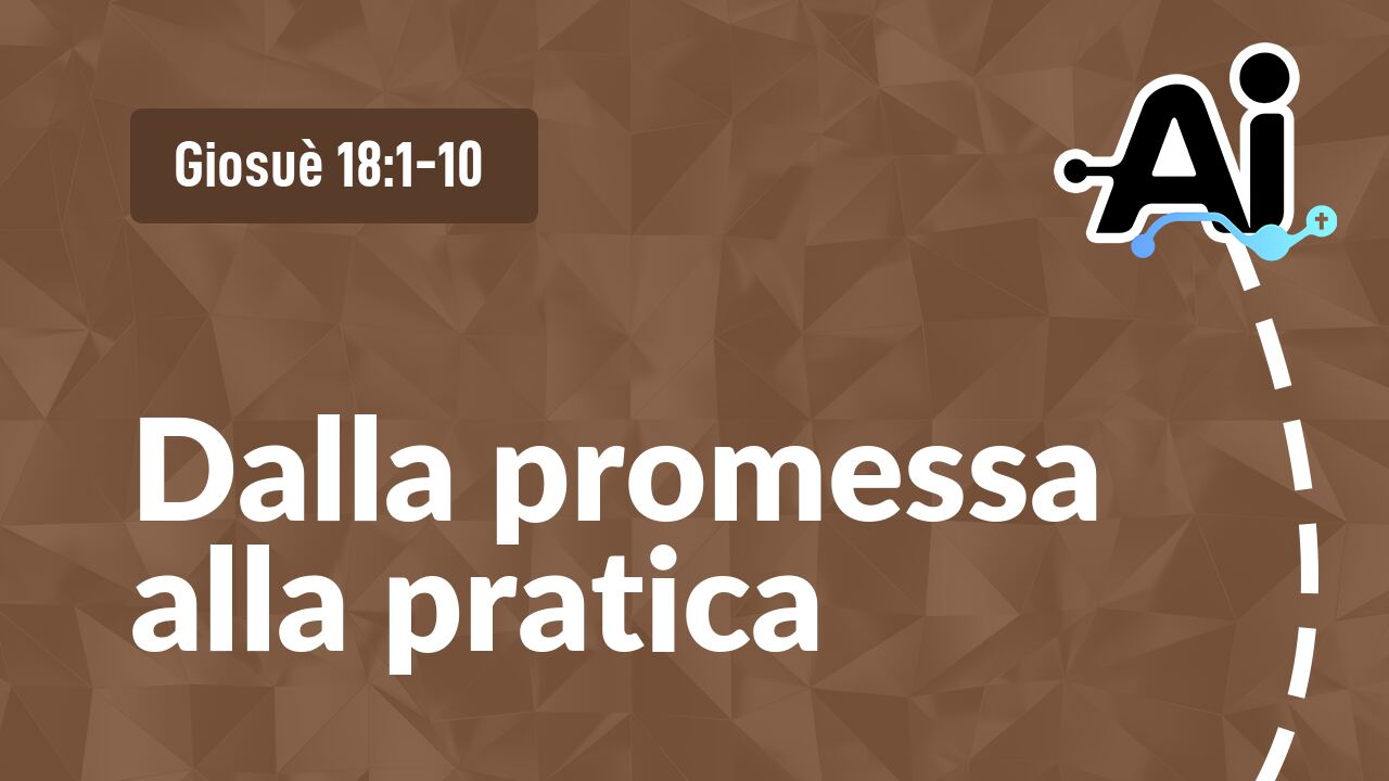 Dalla promessa alla pratica