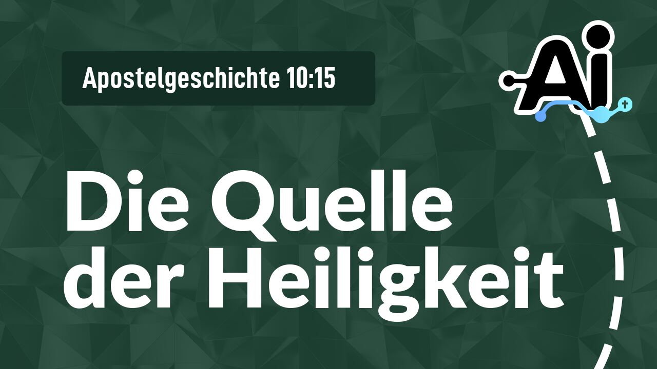 Die Quelle der Heiligkeit