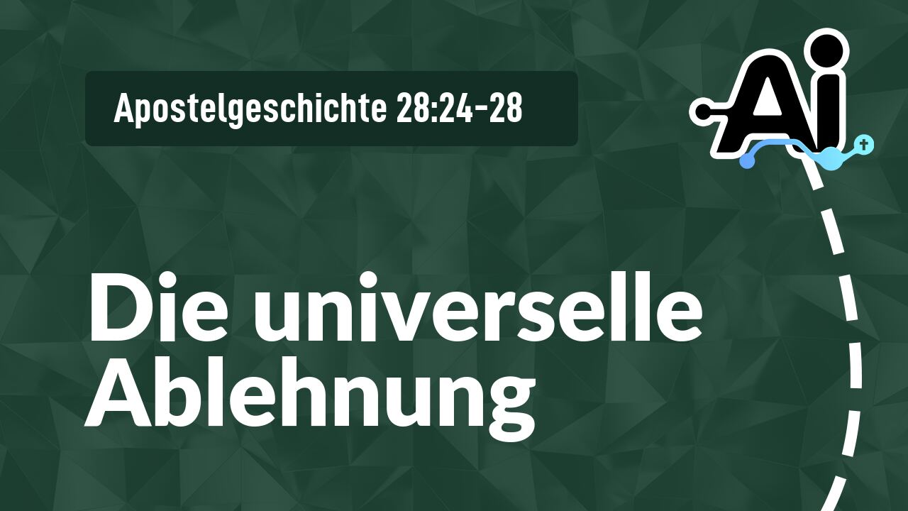 Die universelle Ablehnung