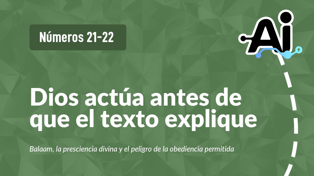 Dios actúa antes de que el texto explique