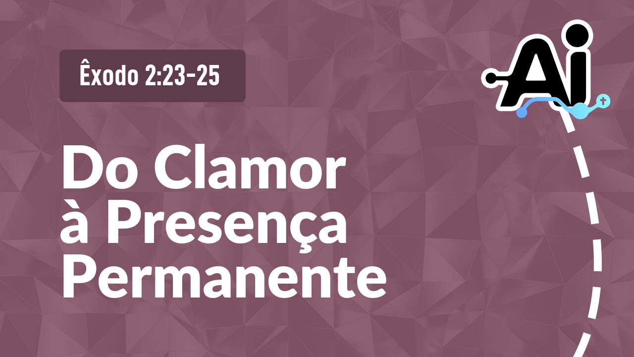 Do Clamor à Presença Permanente