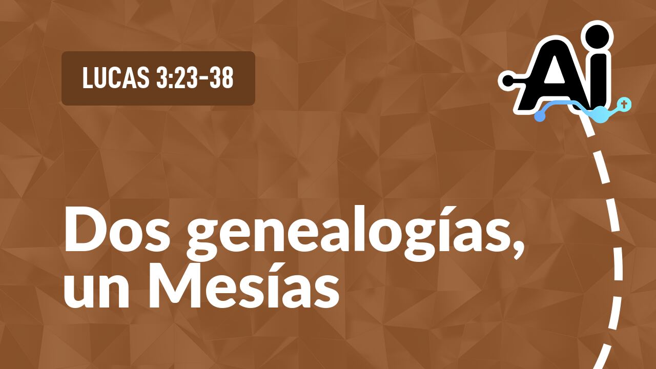 Dos genealogías, un Mesías