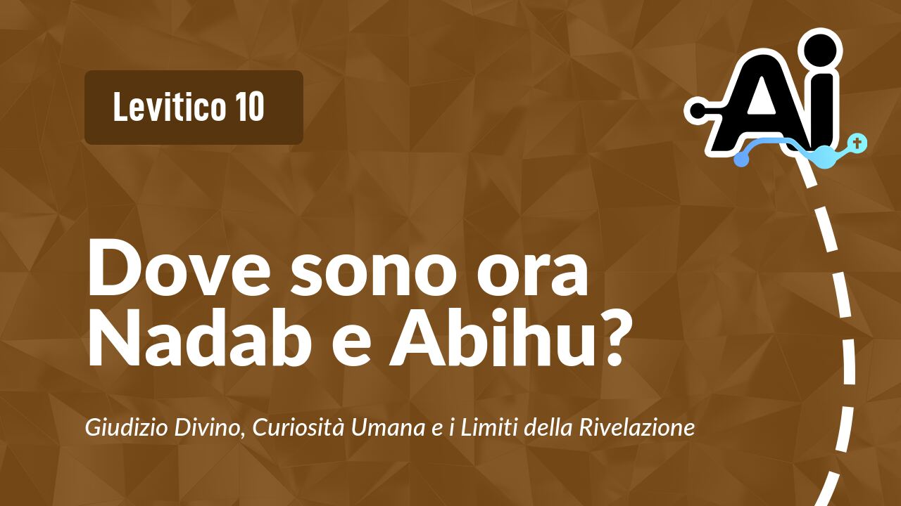 Dove sono ora Nadab e Abihu?