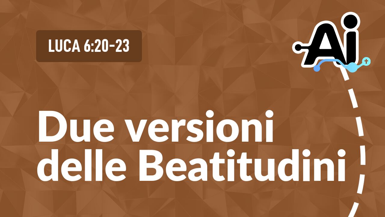 Due versioni delle Beatitudini