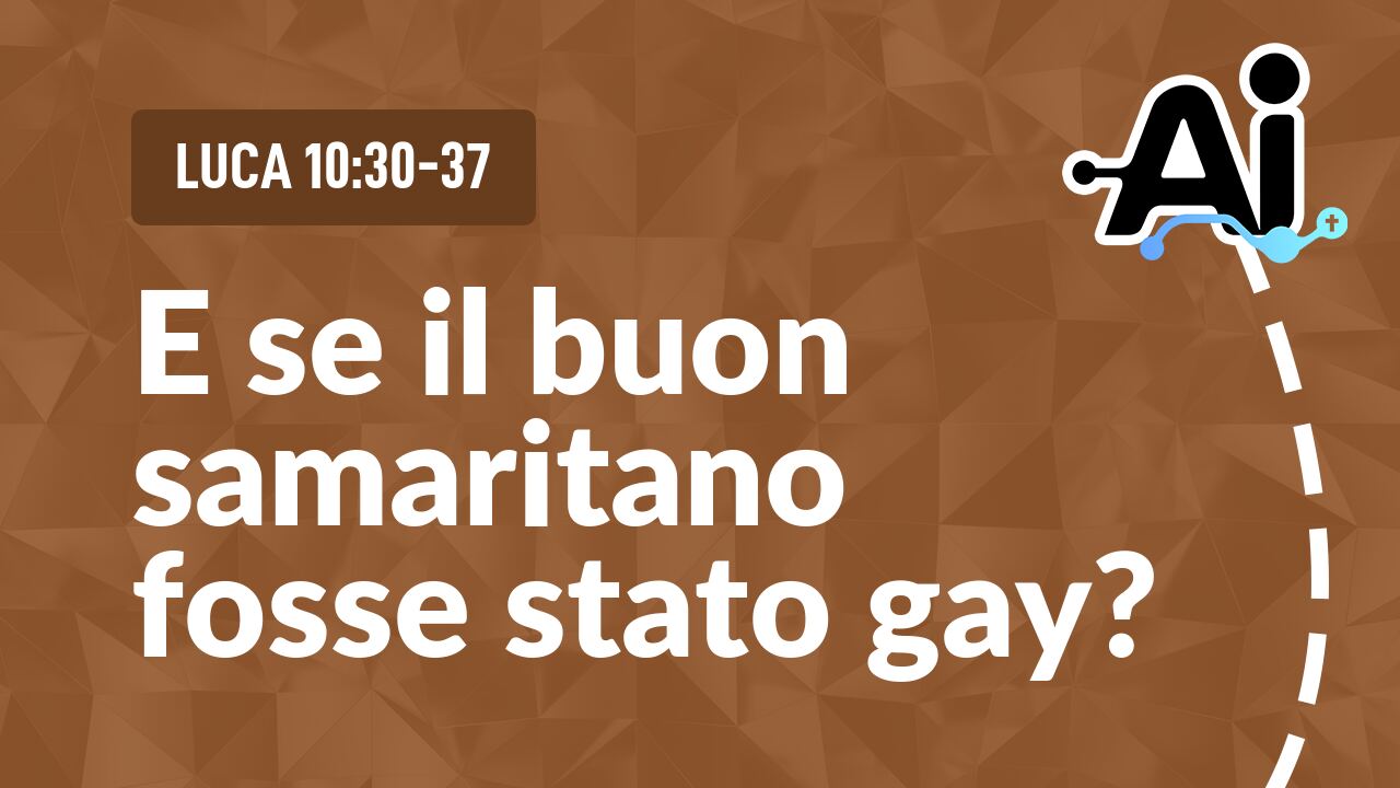 E se il buon samaritano fosse stato gay?