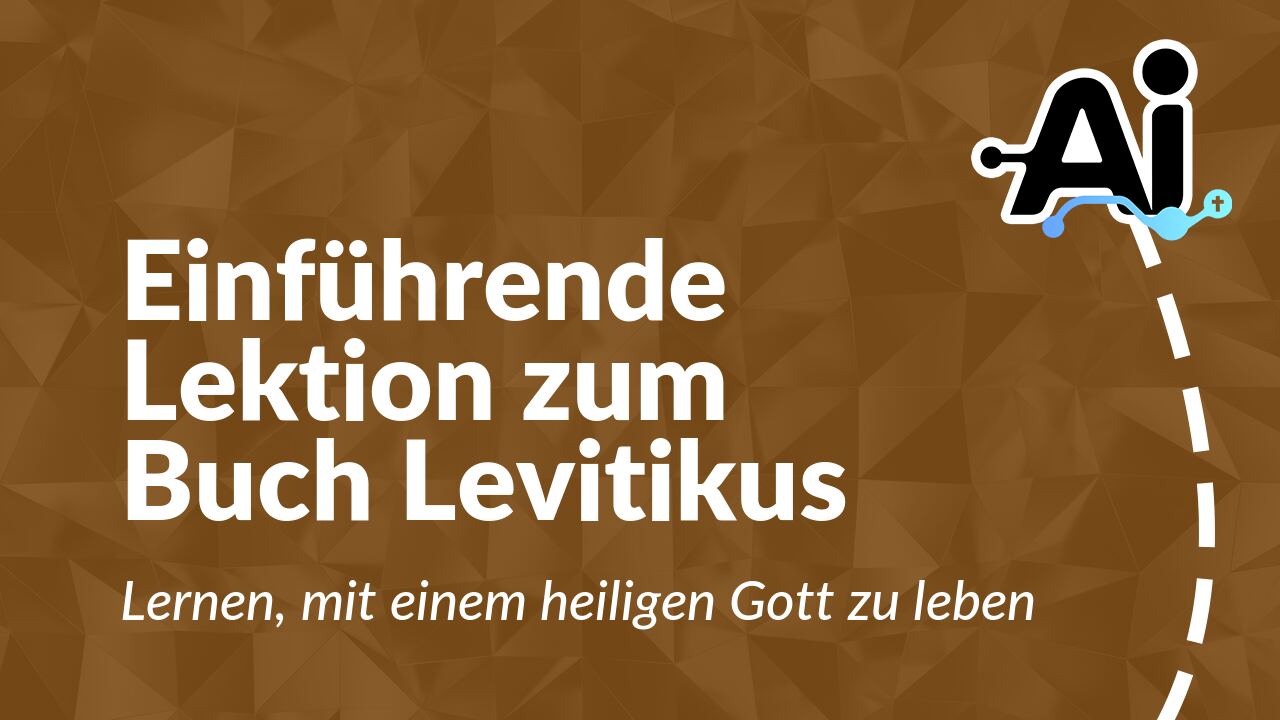 Einführende Lektion zum Buch Levitikus