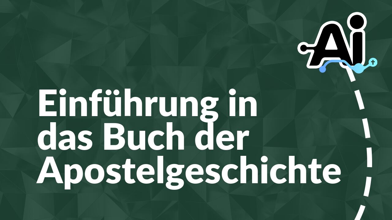 Einführung in das Buch der Apostelgeschichte