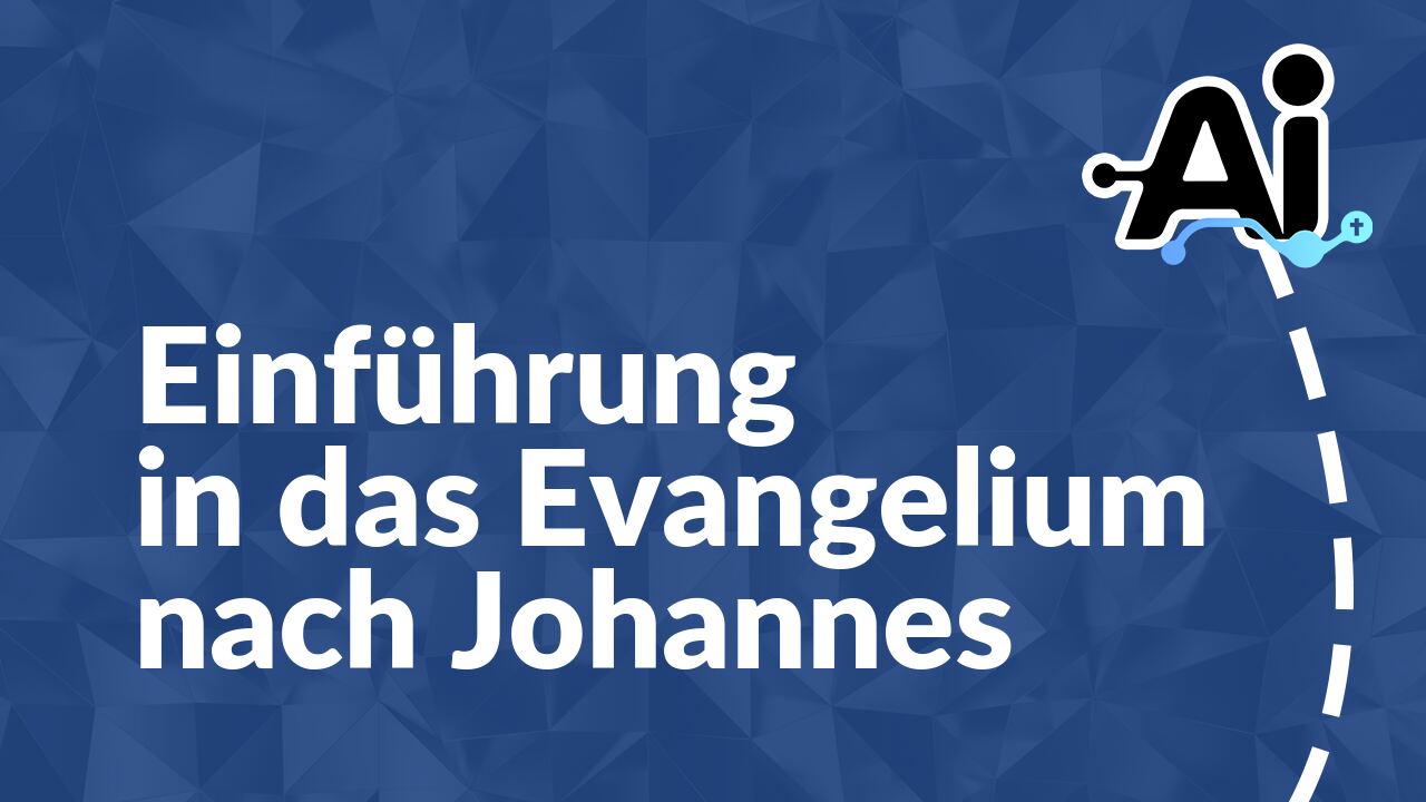 Einführung in das Evangelium nach Johannes