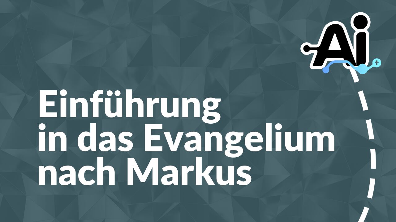 Einführung in das Evangelium nach Markus