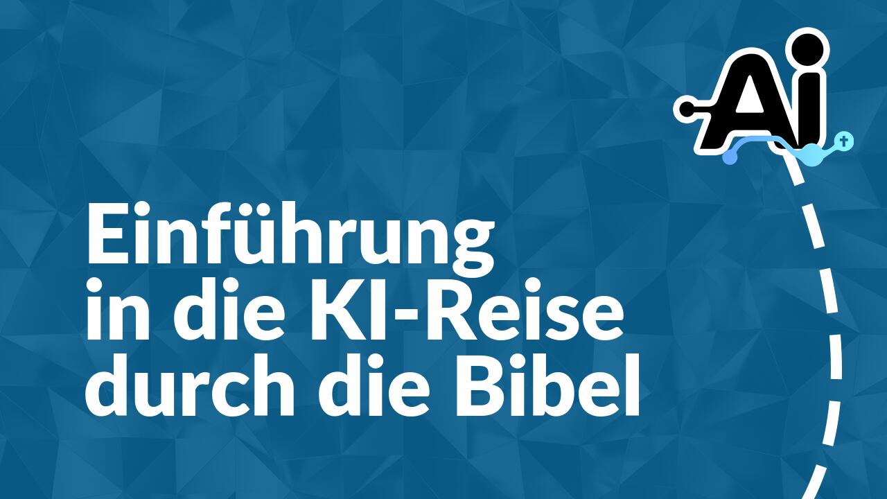 Einführung in die KI-Reise durch die Bibel