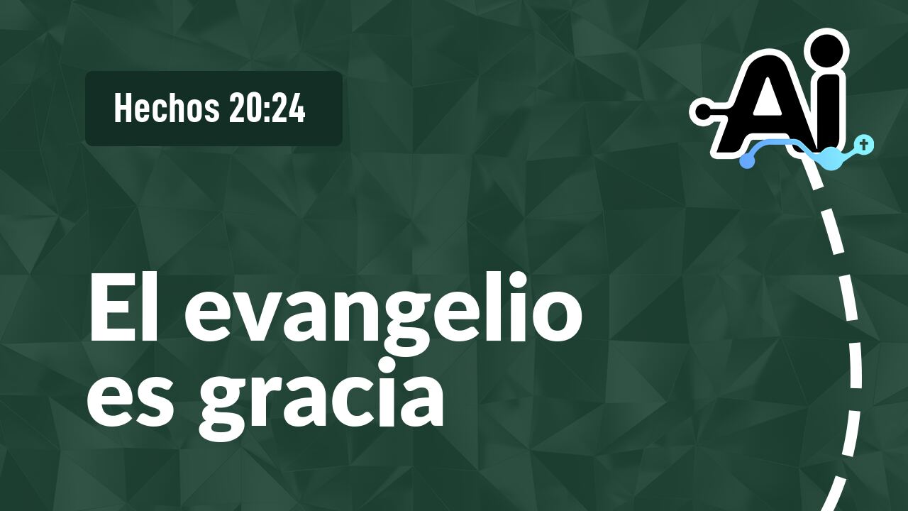 El evangelio es gracia