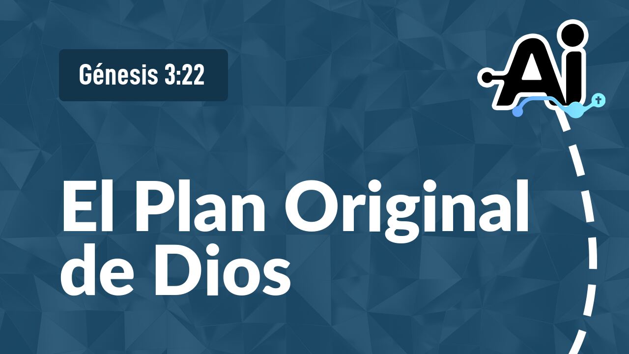 El Plan Original de Dios