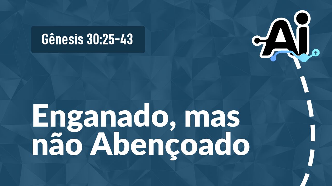 Enganado, mas não Abençoado