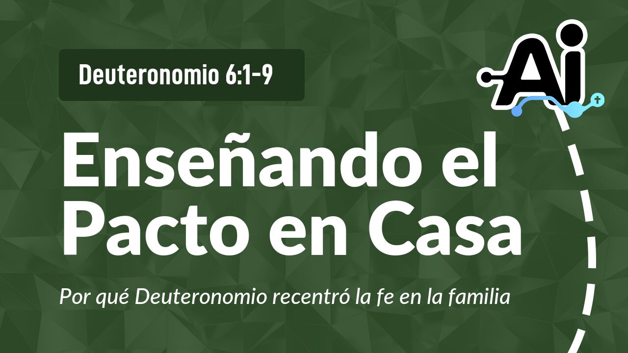 Enseñando el Pacto en Casa