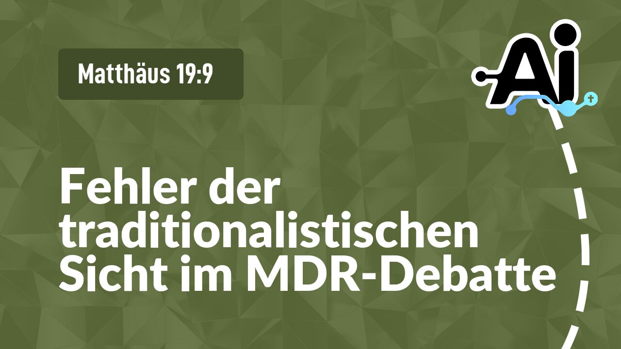 Fehler der traditionalistischen Sicht im MDR-Debatte