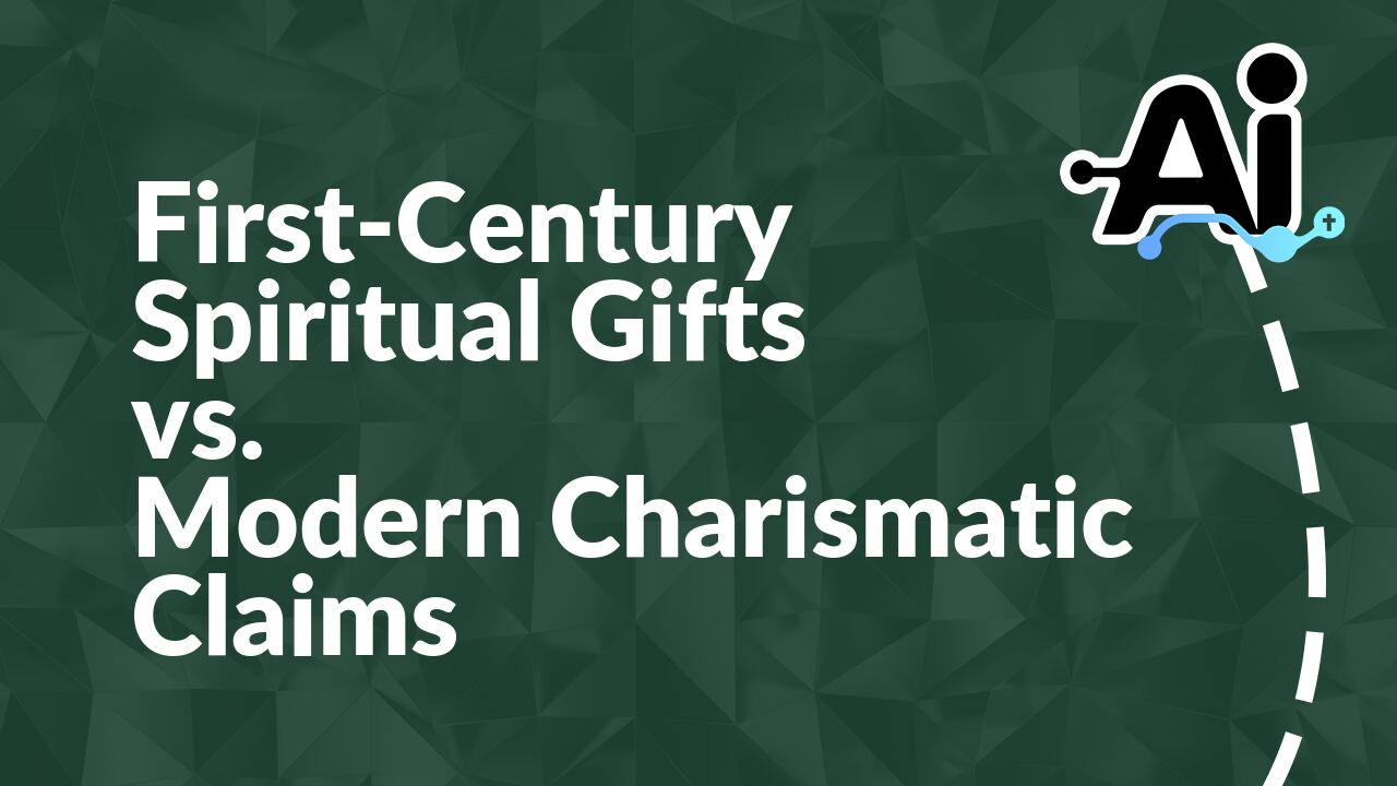 First-Century Spiritual Gifts vs. Modern Charismatic Claims