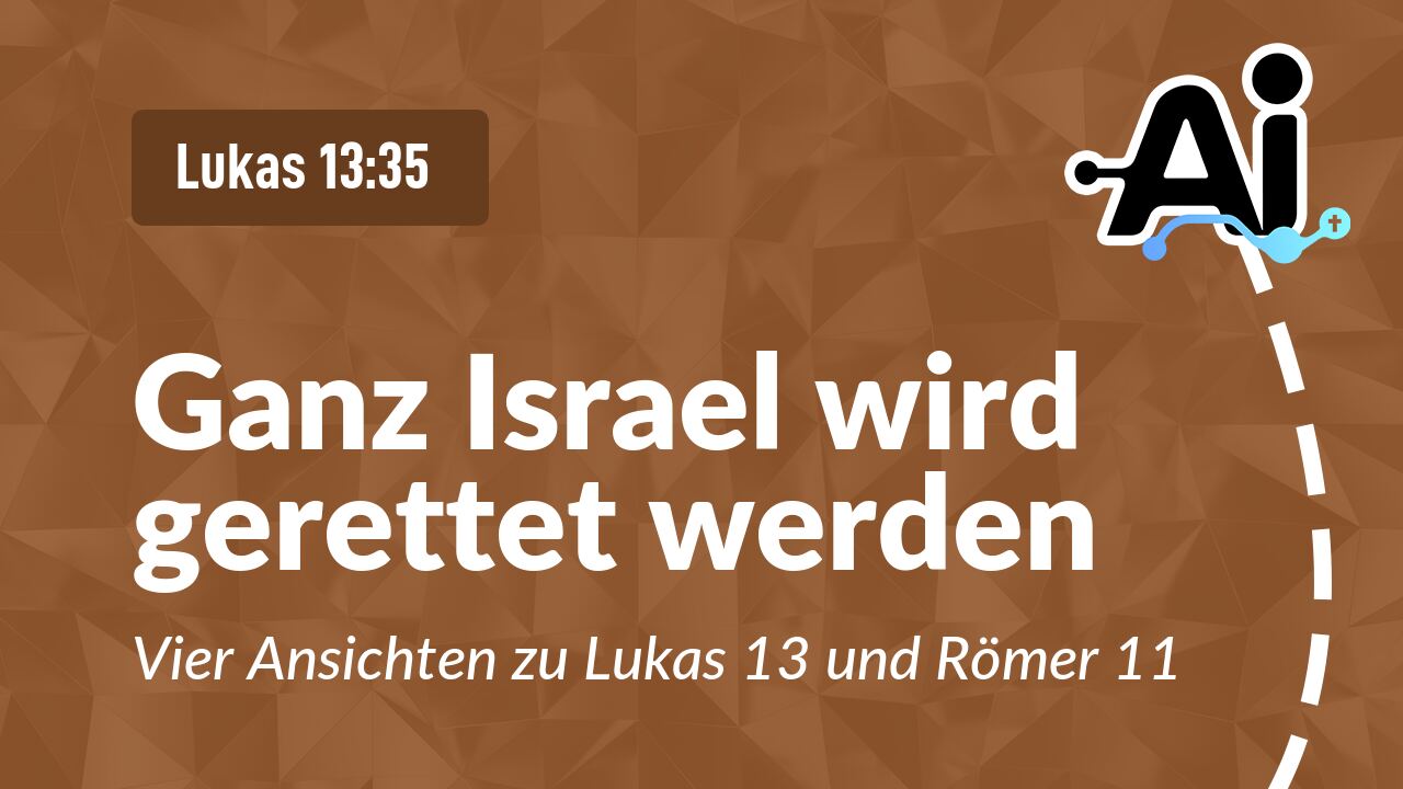 Ganz Israel wird gerettet werden