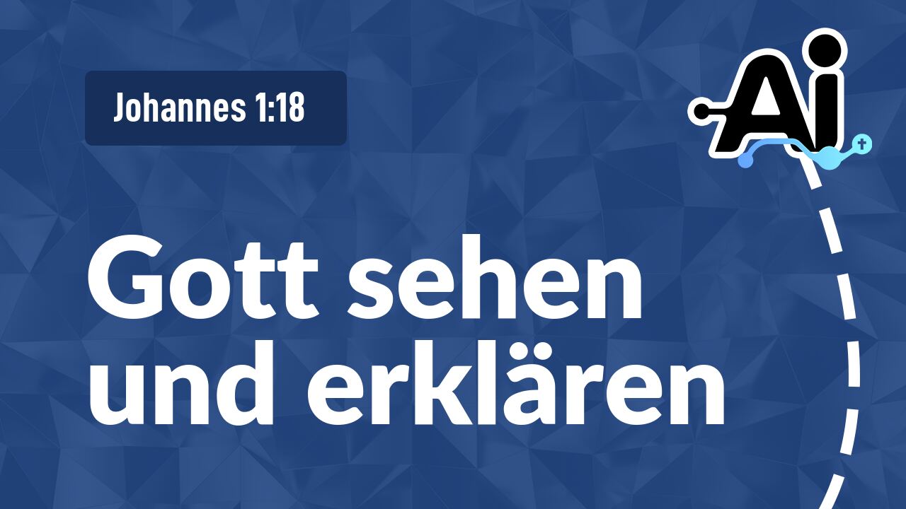 Gott sehen und erklären
