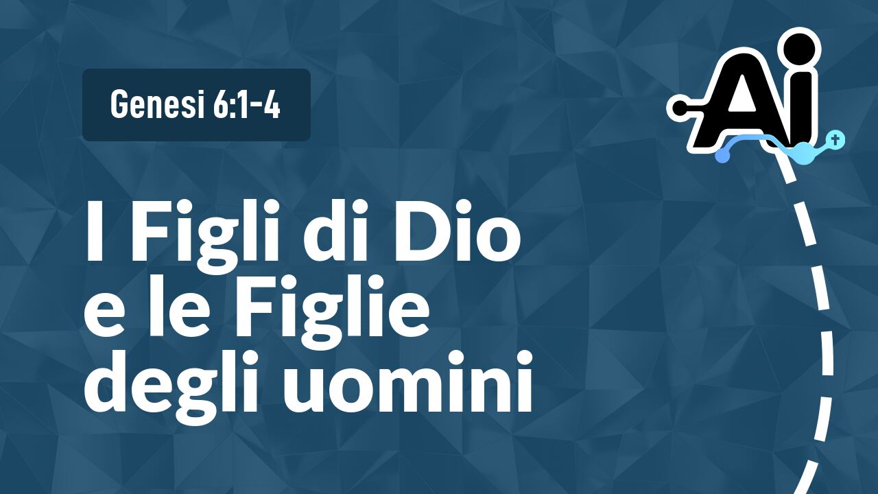 I Figli di Dio e le Figlie degli uomini