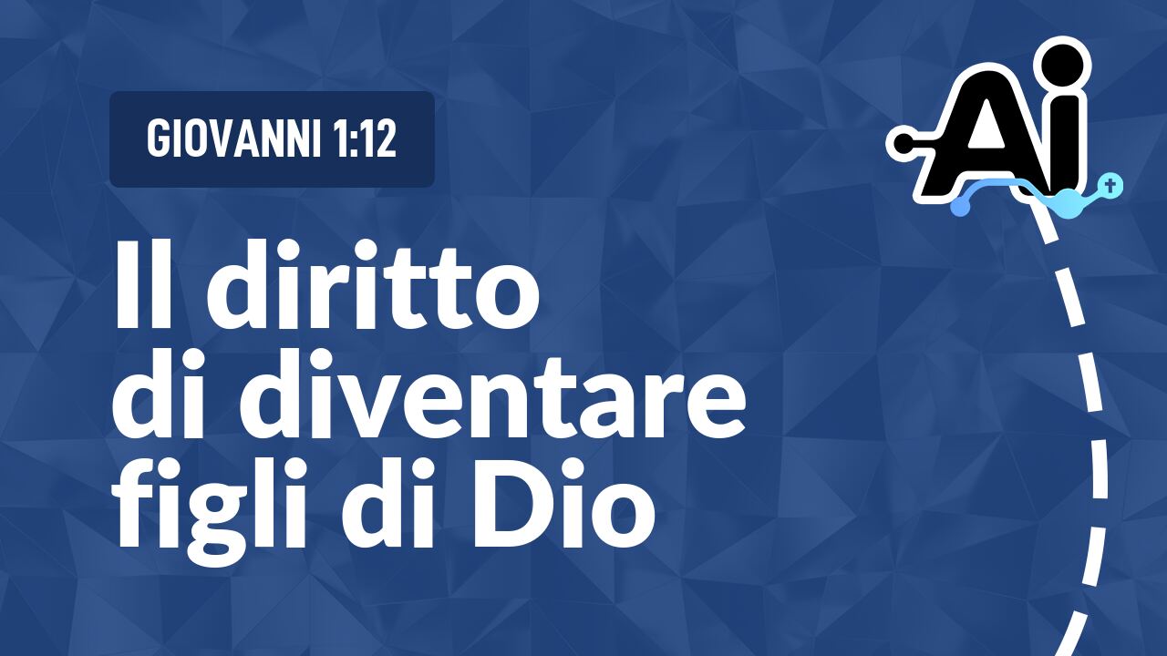 Il diritto di diventare figli di Dio