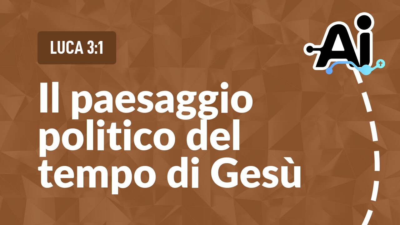 Il paesaggio politico del tempo di Gesù
