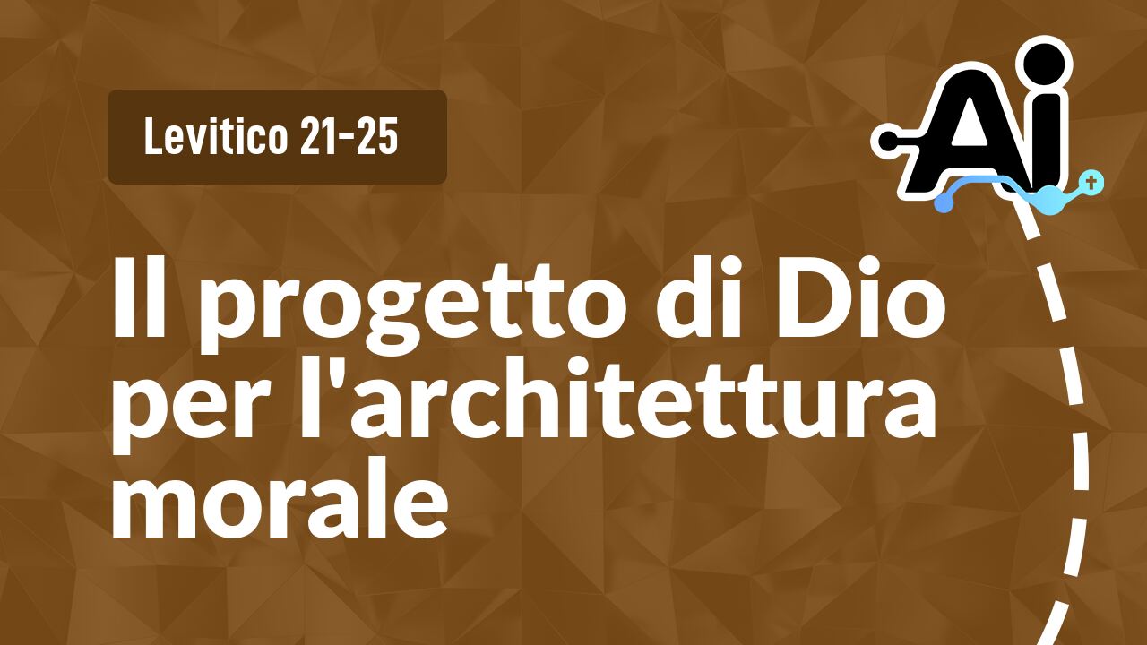Il progetto di Dio per l'architettura morale
