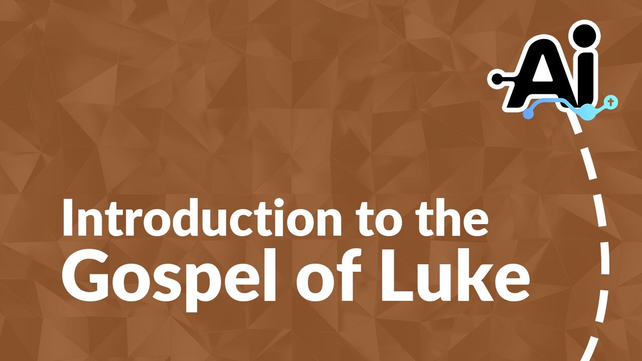 Introduction to the Gospel of Luke