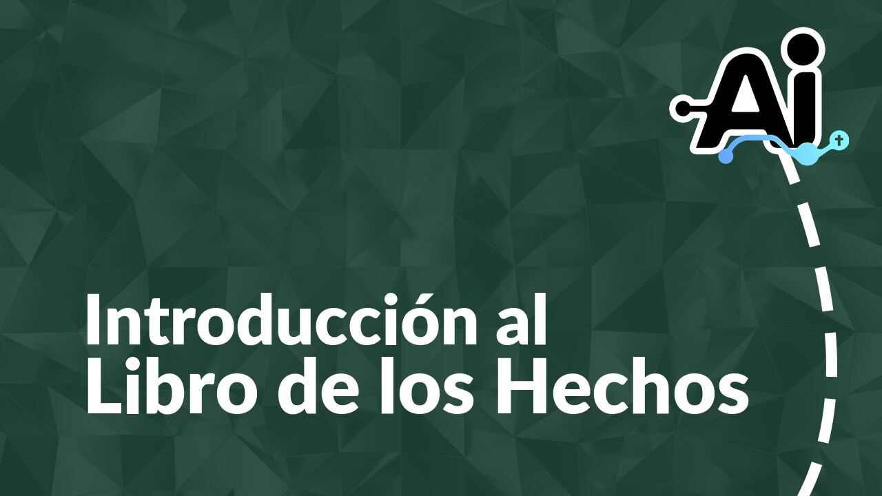 Introducción al Libro de los Hechos