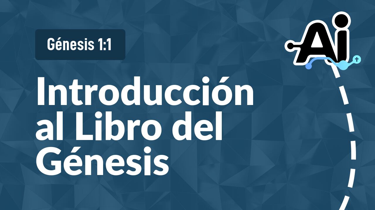 Introducción al Libro del Génesis