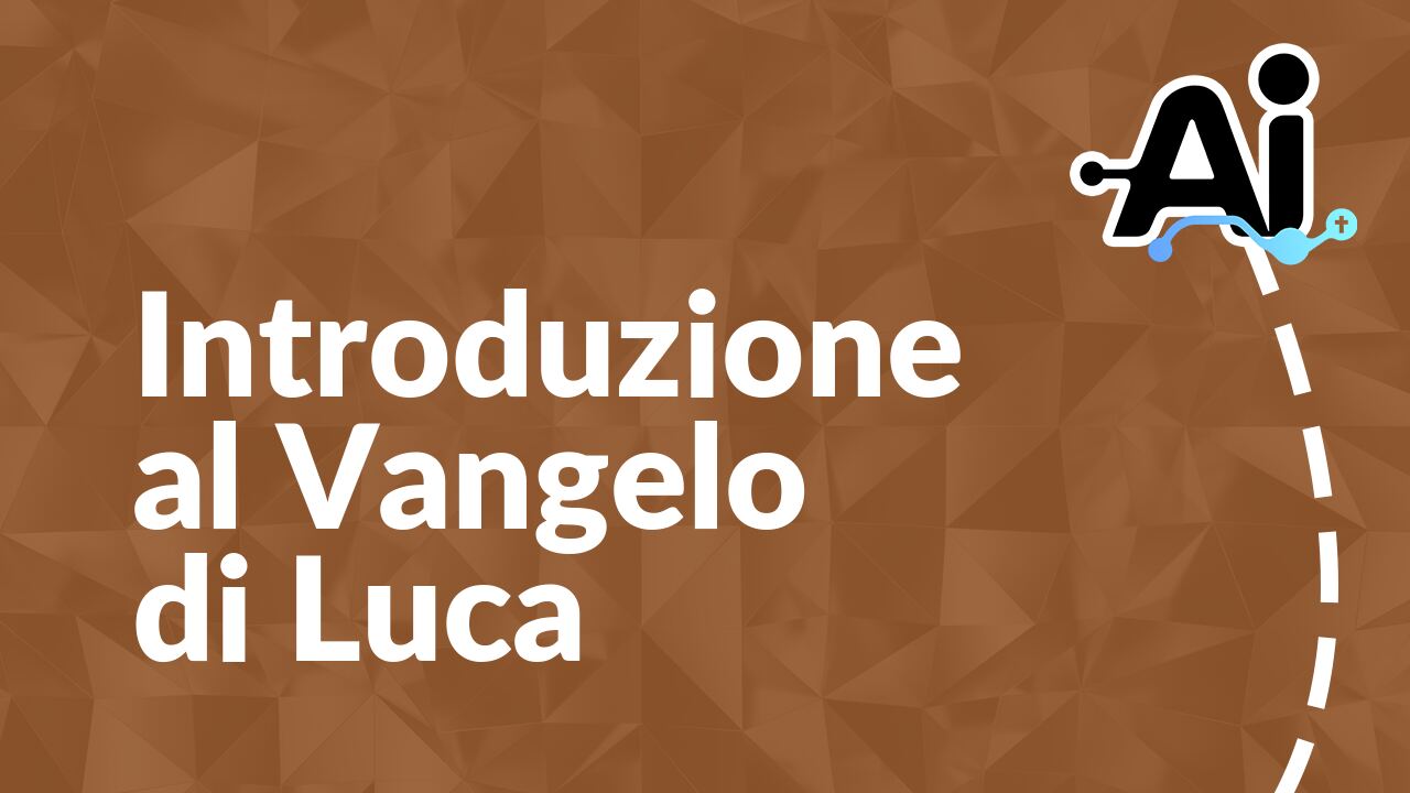 Introduzione al Vangelo di Luca