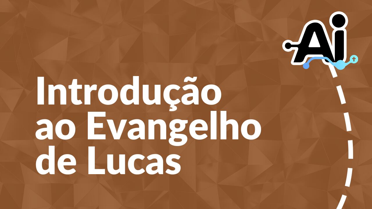 Introdução ao Evangelho de Lucas