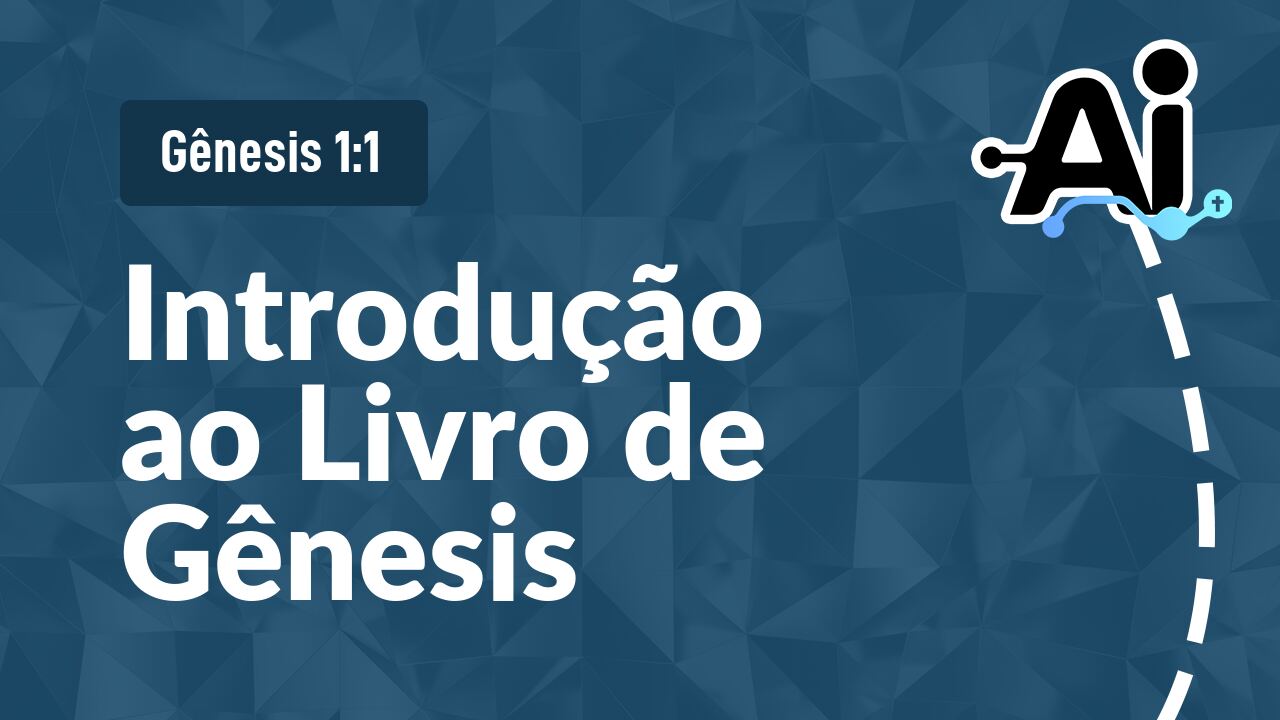 Introdução ao Livro de Gênesis