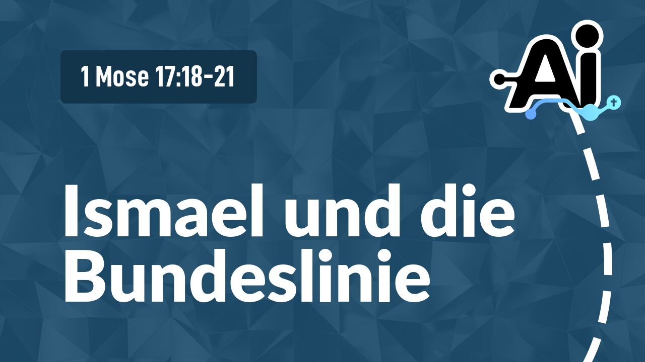 Ismael und die Bundeslinie