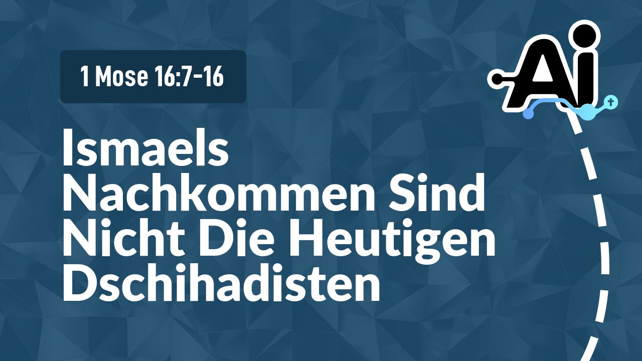 Ismaels Nachkommen Sind Nicht Die Heutigen Dschihadisten