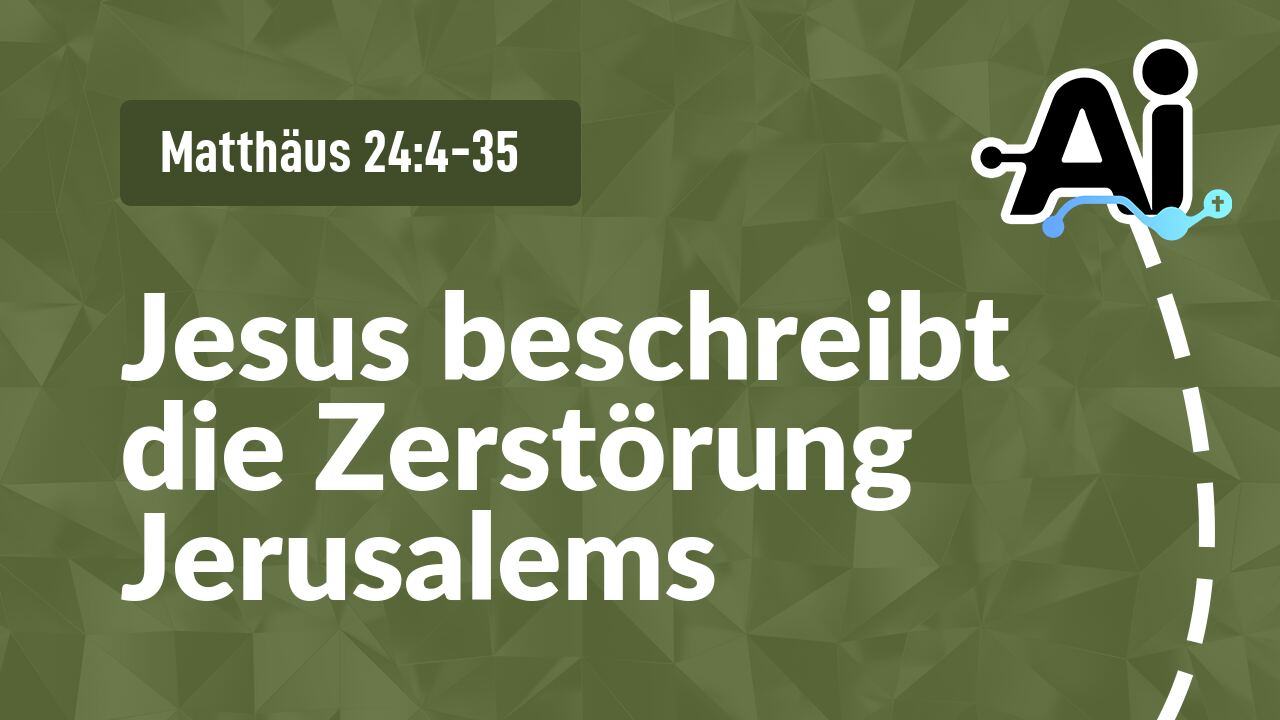 Jesus beschreibt die Zerstörung Jerusalems