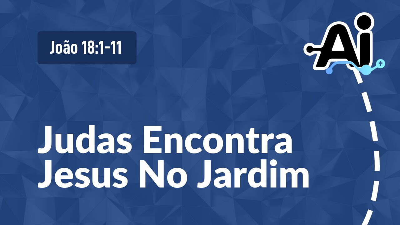 Judas Encontra Jesus No Jardim
