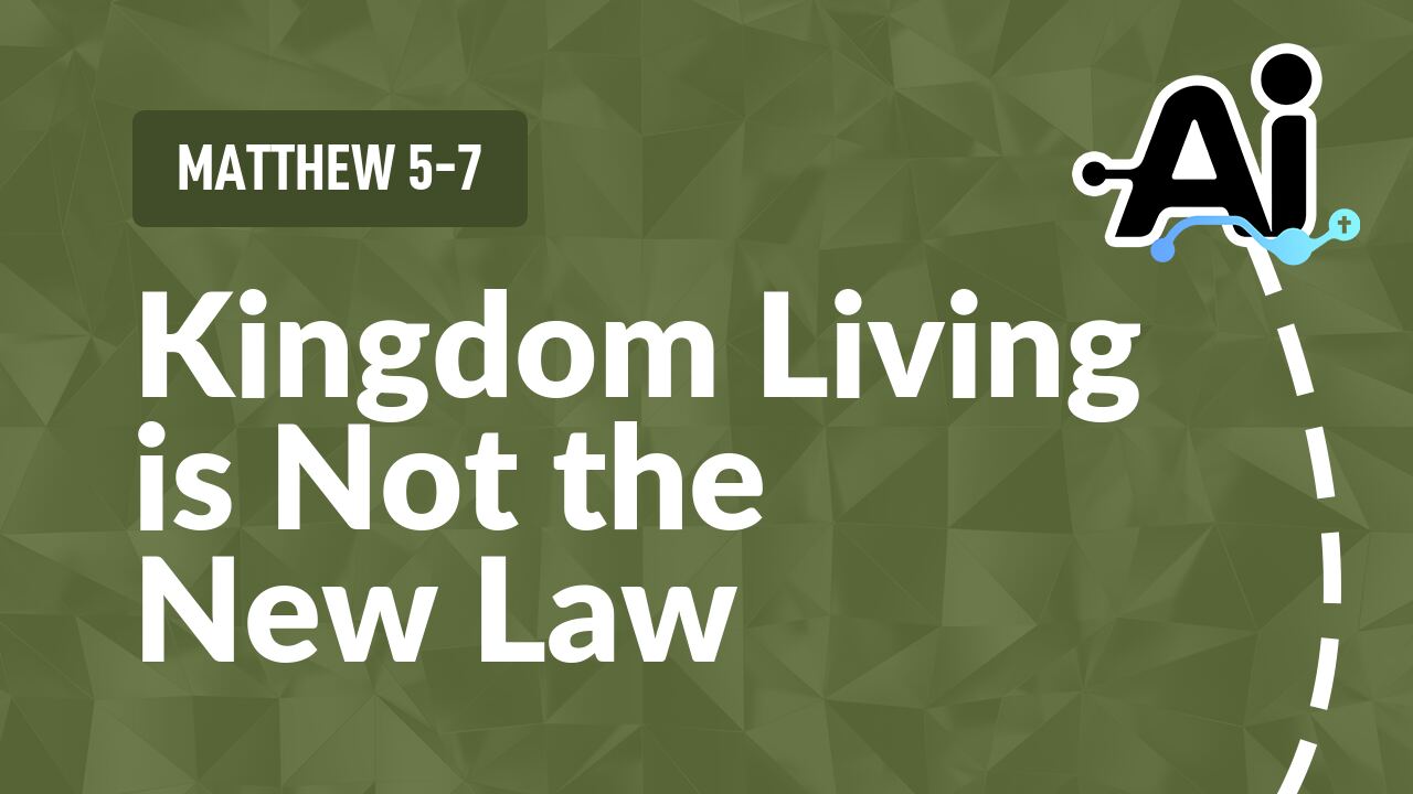 Kingdom Living is Not the New Law