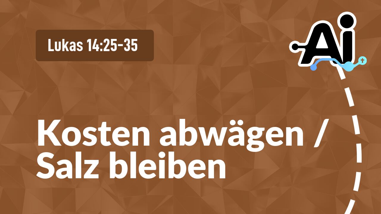 Kosten abwägen / Salz bleiben