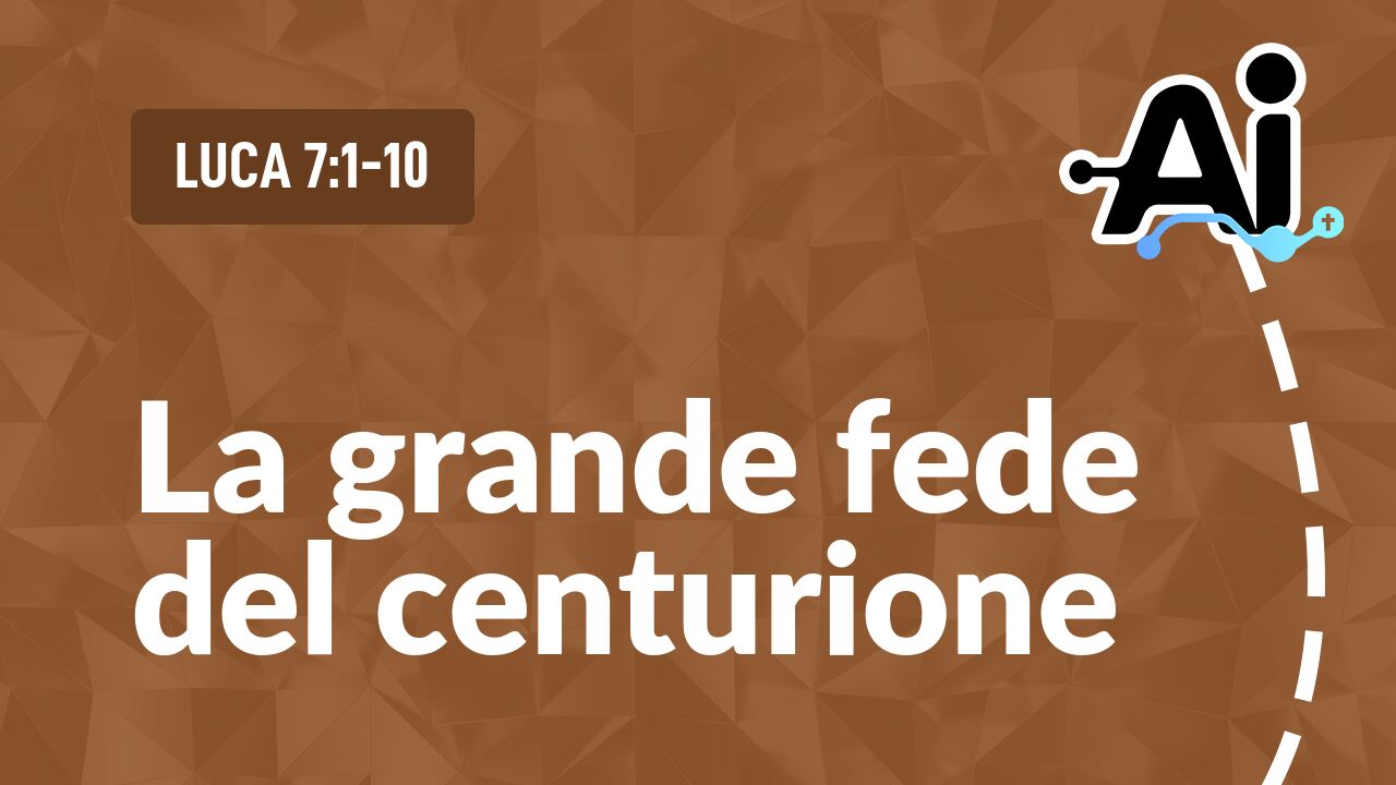 La grande fede del centurione